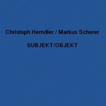 Herndler / Scherer: SUBJEKT/OBJEKT